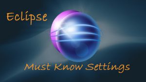 eclipse must know settings