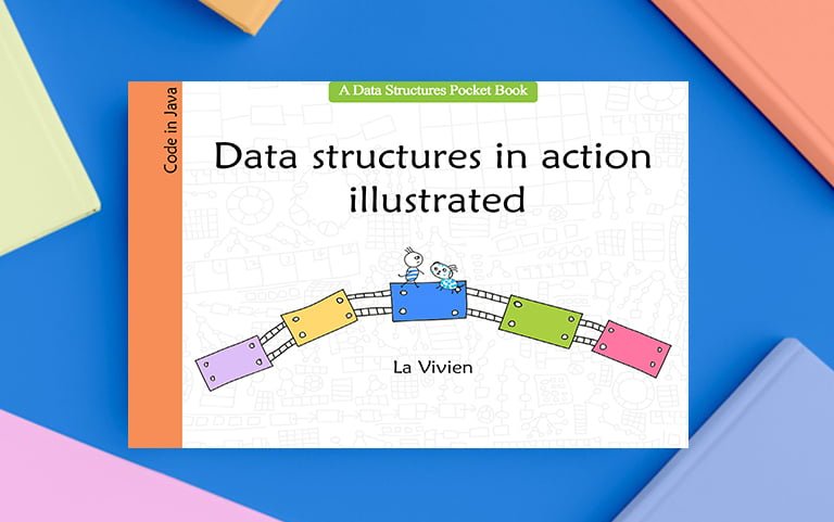 Data structures in action illustrated (Java)-image